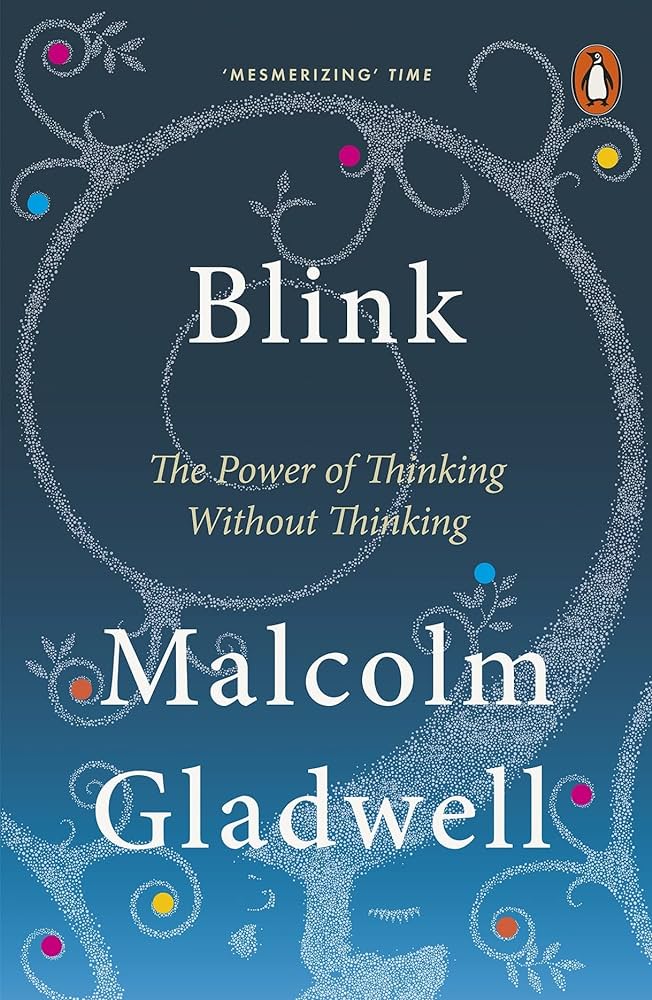 Book cover. Blink: The power of thinking without thinking. By Malcolm Gladwell